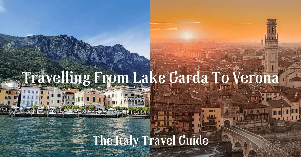 You are currently viewing How To Get From Lake Garda To Verona