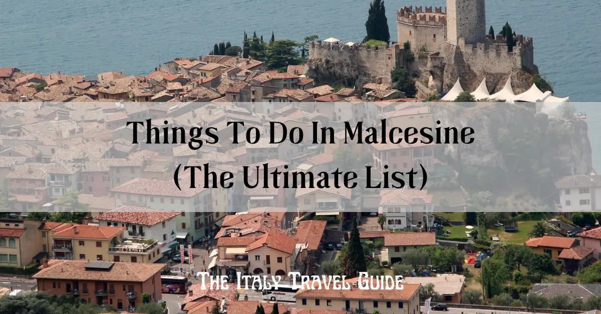 You are currently viewing Things To Do In Malcesine (The Ultimate List)