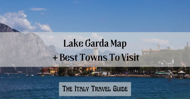Lake Garda Map (+ Best Places To Visit)