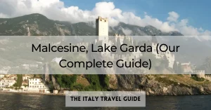 Read more about the article Malcesine, Lake Garda (Our Complete Guide)