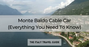 Read more about the article Monte Baldo Cable Car (Everything You Need To Know)