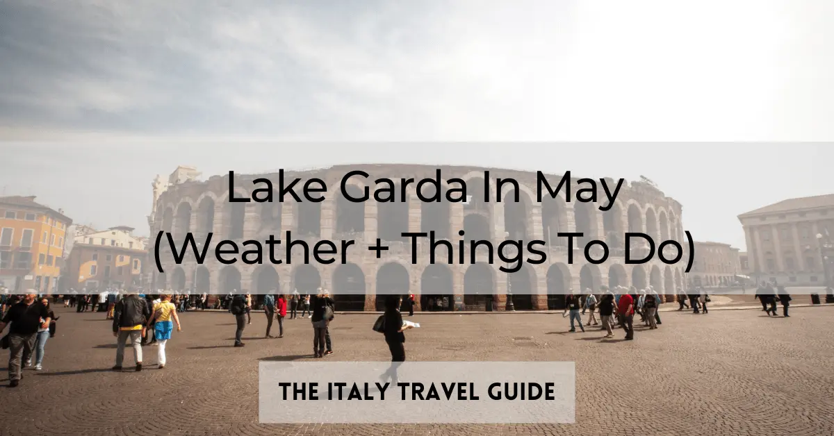 Read more about the article How To Travel From Verona To Lake Garda